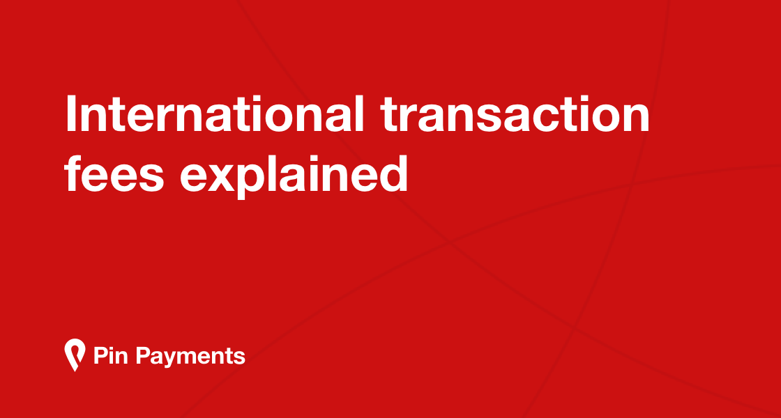 whats an international transaction fee